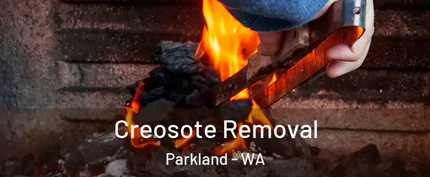  Creosote Removal Parkland - WA