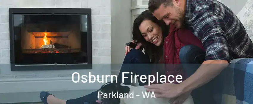  Osburn Fireplace Parkland - WA